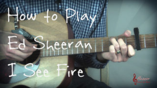 How to play I see fire by Ed Sheeran