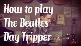 How to play Day Tripper by the Beatles