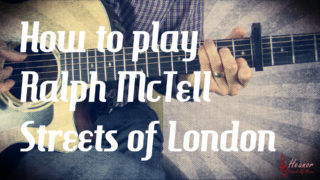 How to play Streets of London by Ralph McTell