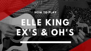 How to play Exs and Ohs by Elle King